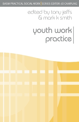 Youth Work Practice by Tony Jeffs