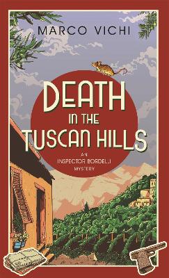 Death in the Tuscan Hills by Marco Vichi