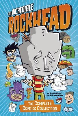 The Incredible Rockhead: The Complete Comics Collection by Scott Nickel