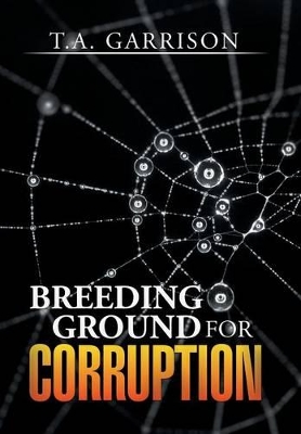 Breeding Ground for Corruption book