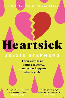 Heartsick: Three Stories of Falling in Love . . . And What Happens After it Ends book