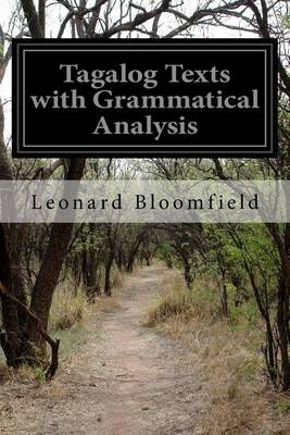 Tagalog Texts with Grammatical Analysis by Author Leonard Bloomfield
