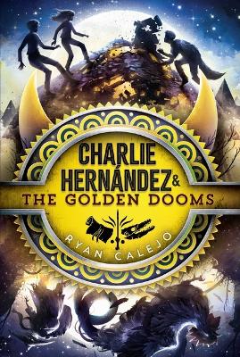 Charlie Hernández & the Golden Dooms book