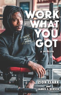 Work with What You Got: A Memoir book
