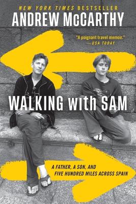 Walking with Sam: A Father, a Son, and Five Hundred Miles Across Spain book