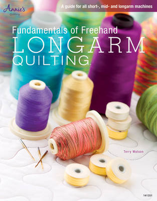 Fundamentals of Freehand Longarm Quilting book
