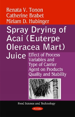 Spray Drying of Acai (Euterpe Oleracea Mart) Juice book