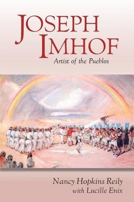 Joseph Imhof, Artist of the Pueblos (Softcover) book