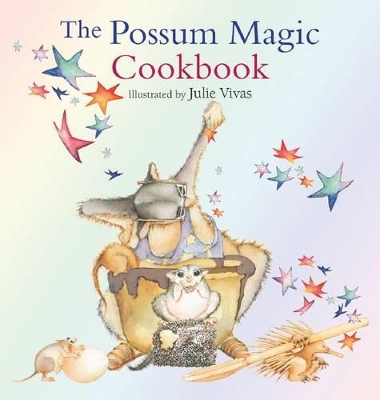 Possum Magic Cookbook by Julie Vivas