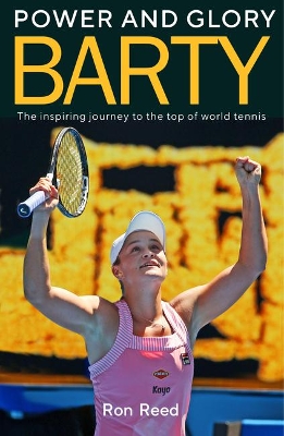 Barty: Power and Glory by Ron Reed