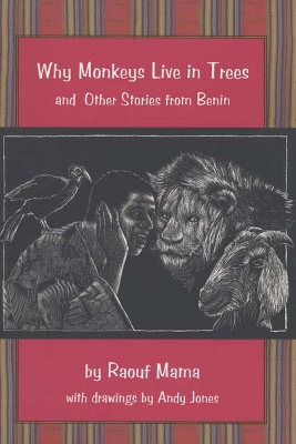Why Monkeys Live in Trees and Other Stories from Benin book