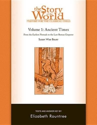 The The Story of the World: History for the Classical Child by Susan Wise Bauer