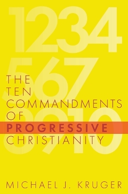 The Ten Commandments of Progressive Christianity book