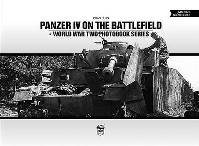 Panzer IV on the Battlefield: World War 2 Photobook Series book