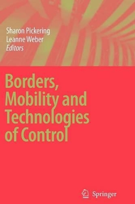 Borders, Mobility and Technologies of Control by Sharon Pickering