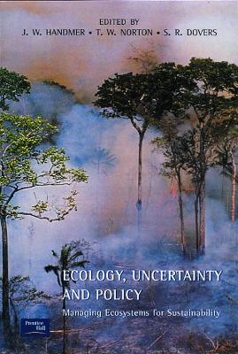 Ecology, Uncertainty and Policy book