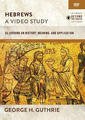 Hebrews, A Video Study: 26 Lessons on History, Meaning, and Application book