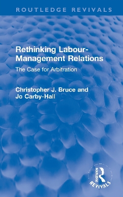 Rethinking Labour-Management Relations: The Case for Arbitration book