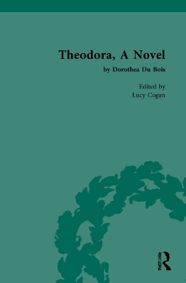 Theodora, A Novel: by Dorothea Du Bois book