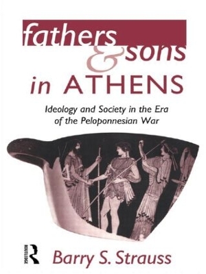 Fathers and Sons in Athens by Barry Strauss