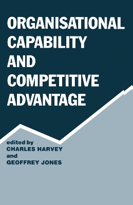 Organisational Capability and Competitive Advantage book