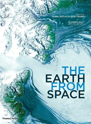 Earth From Space by Yann Arthus-Bertrand