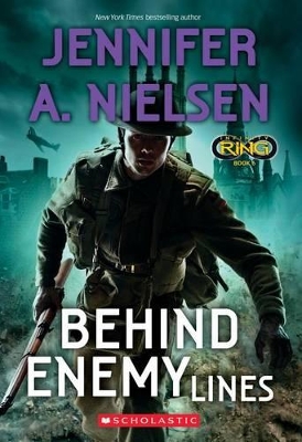 Behind Enemy Lines (Infinity Ring #6) by Jennifer,A Nielsen