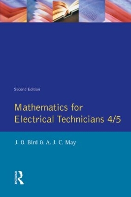Mathematics for Electrical Technicians 4/5 by John Bird