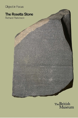 Rosetta Stone (British Museum Objects in Focus) book
