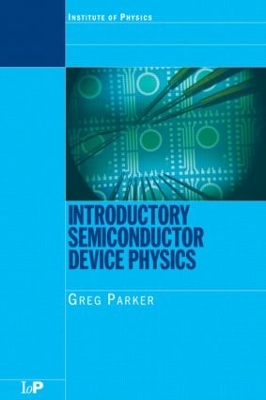 Introductory Semiconductor Device Physics by Greg Parker