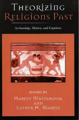 Theorizing Religions Past by Harvey Whitehouse