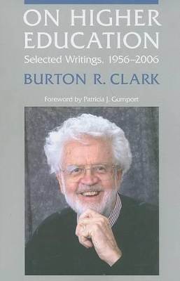 On Higher Education by Burton R. Clark