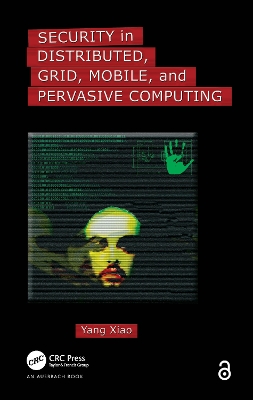 Security in Distributed, Grid, Mobile, and Pervasive Computing book