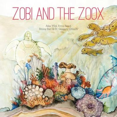 Zobi and the Zoox by Ailsa Wild