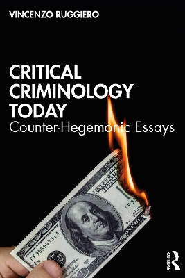 Critical Criminology Today: Counter-Hegemonic Essays book