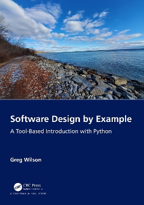 Software Design by Example: A Tool-Based Introduction with Python book