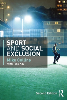 Sport and Social Exclusion: Second edition book