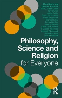 Philosophy, Science and Religion for Everyone by Duncan Pritchard
