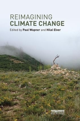 Reimagining Climate Change by Paul Wapner
