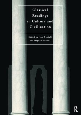 Classical Readings on Culture and Civilization by Stephen Mennell