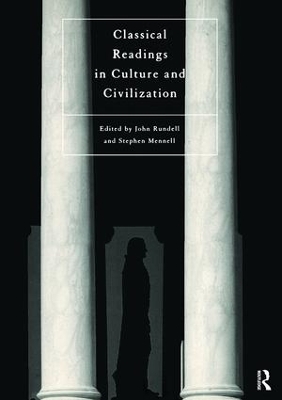 Classical Readings on Culture and Civilization by Stephen Mennell