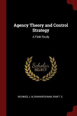 Agency Theory and Control Strategy by J M McInnes