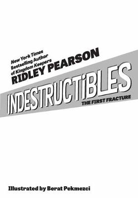 Indestructibles: The First Fracture book