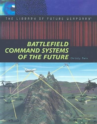 Battlefield Command Systems of the Future book