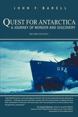 Quest for Antarctica: A Journey of Wonder and Discovery by John F Barell