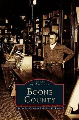 Boone County by Susan M. Cabot