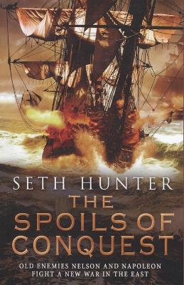 The The Spoils of Conquest by Seth Hunter