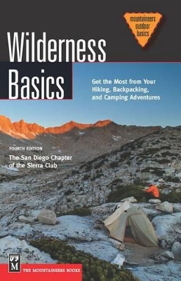 Wilderness Basics: Get the Most from Your Hiking, Backpacking, and Camping Adventures, 4th Edition book