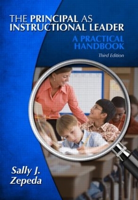 Principal as Instructional Leader by Sally J. Zepeda