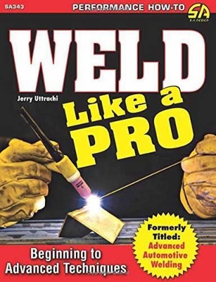 Weld Like a Pro book